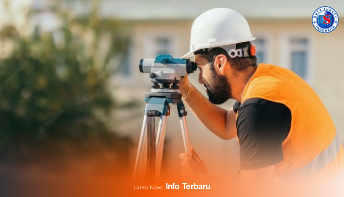 Mengenal Jenis-Jenis Alat Survey dan Fungsinya dalam Pekerjaan Lapangan